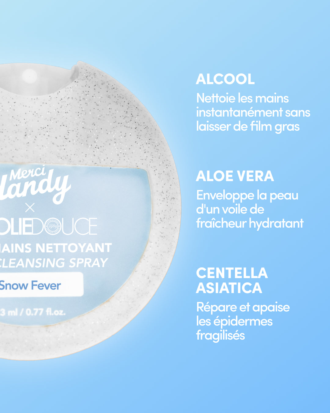Spray Mains Nettoyant x La Folie Douce™ Merci Handy – ingrédients : aloe vera et centella asiatica